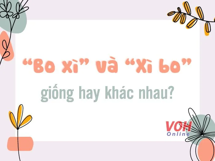 Hình ảnh hai người đang trò chuyện, một người có vẻ mặt không hài lòng, ngụ ý về sự hiểu lầm giữa "bo xì" và "xì bo"