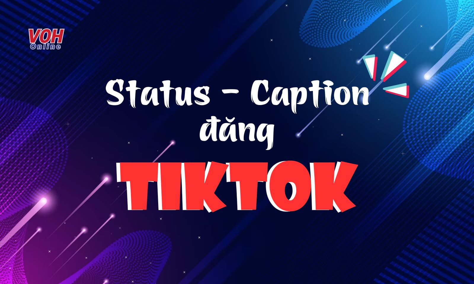 Bí quyết tạo caption TikTok triệu tim và nội dung viral trên nền tảng mạng xã hội