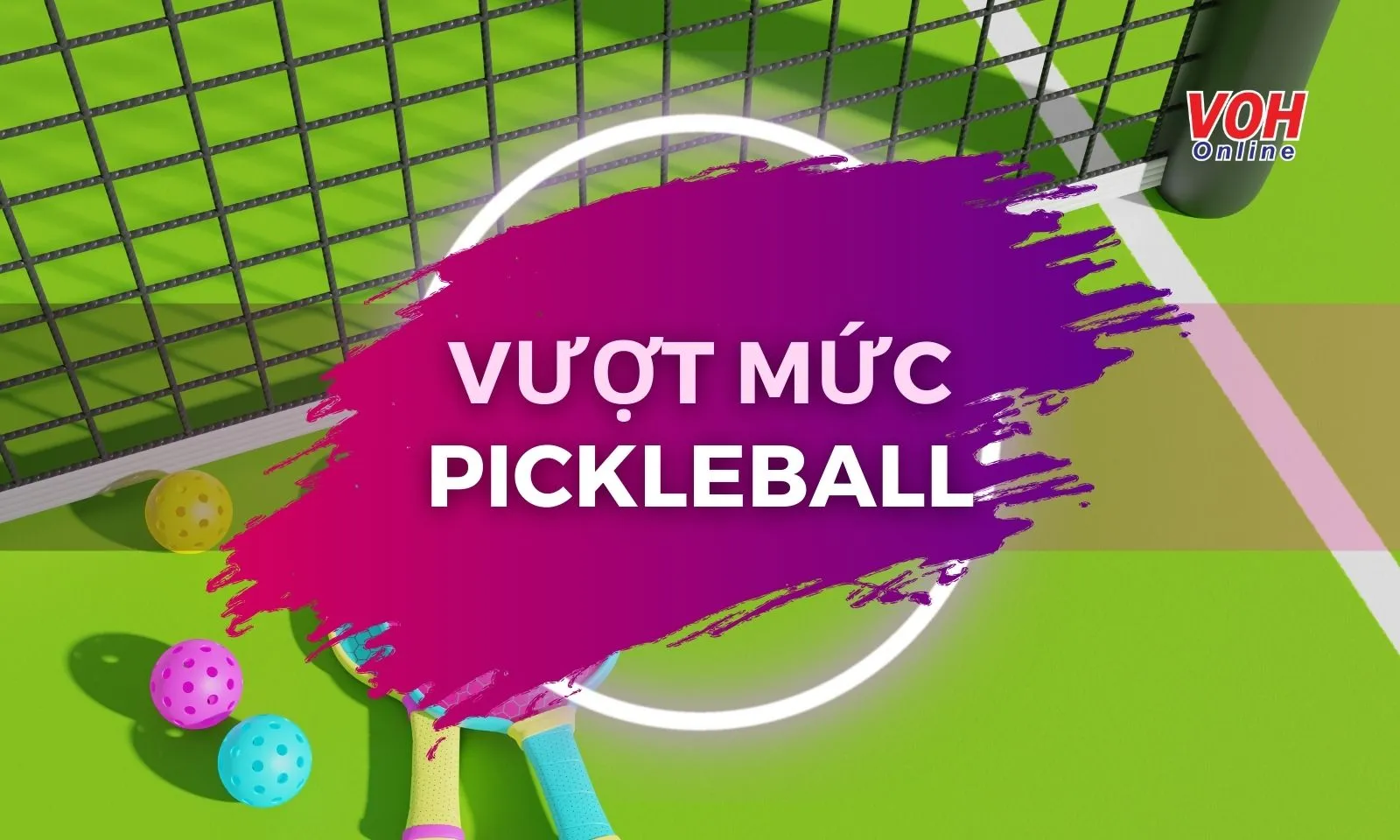 Giải thích 'Vượt mức pickleball' là gì, một thuật ngữ mới trong từ điển Gen Z
