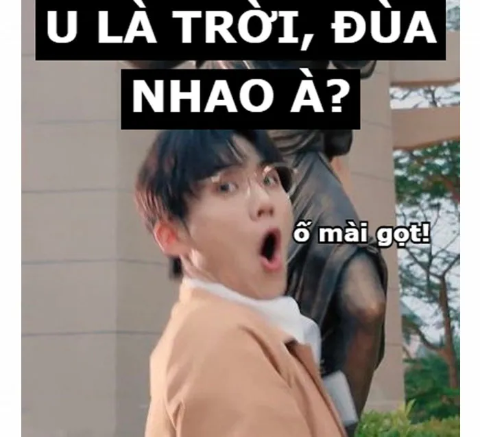 Meme U là trời theo kiểu bất ngờ ngơ ngác tới bật ngửa