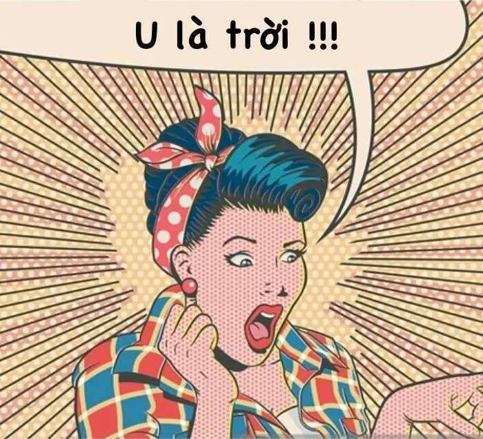 Meme U là trời theo kiểu ngạc nhiên