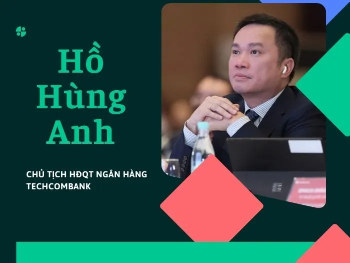 Tỷ phú Hồ Hùng Anh, người đứng sau sự phát triển của Techcombank