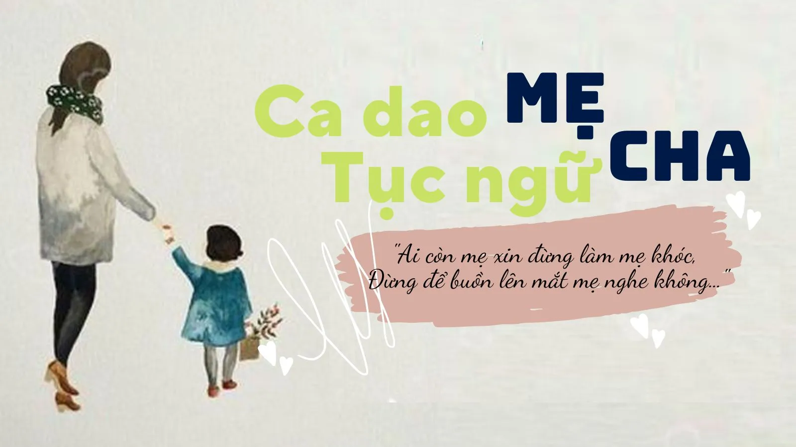 Thành ngữ và ca dao về tình mẫu tử, phụ tử trong tinh thần Lễ Vu Lan báo hiếu