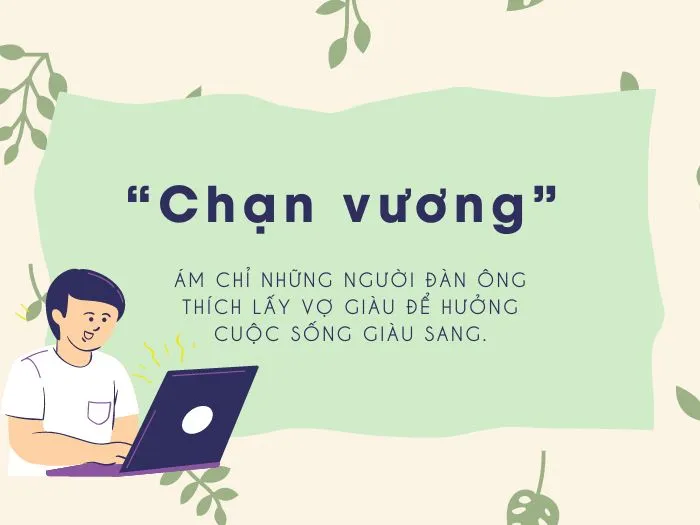 Giải mã khái niệm chạn vương là gì trong xã hội hiện đại