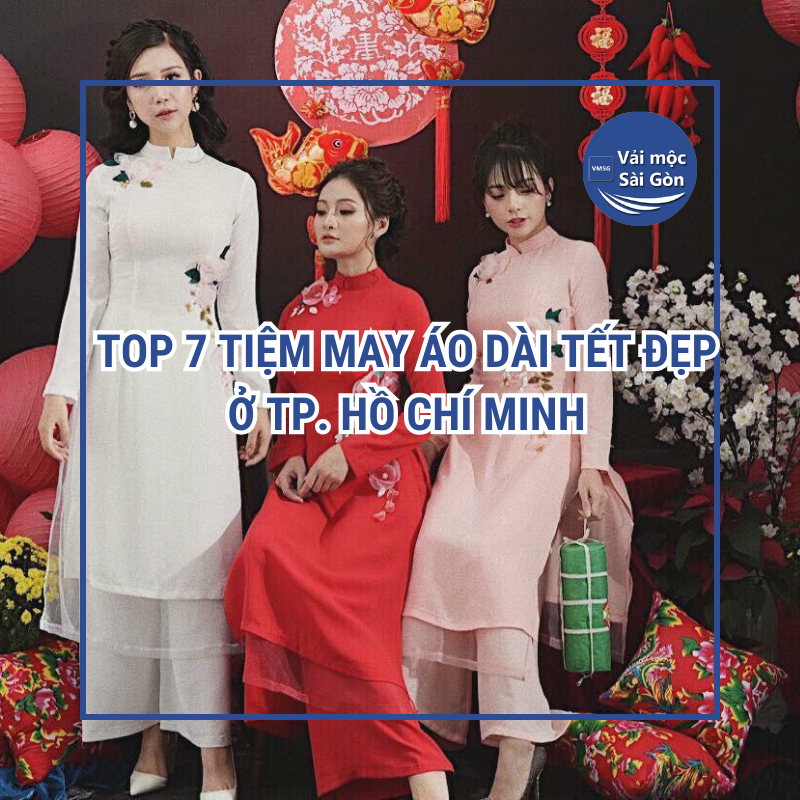 Tổng hợp các kiểu áo dài đẹp đa dạng từ các tiệm may uy tín tại TPHCM