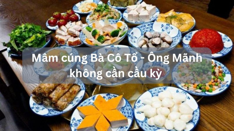 Mâm lễ vật cúng văn khấn Bà Cô Tổ tại gia được chuẩn tất