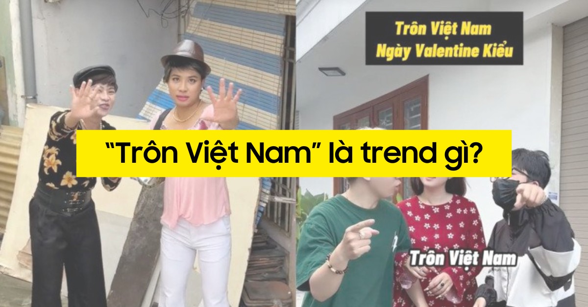 Thanh niên Gen Z vui đùa, chọc ghẹo bạn bè theo trend Trôn Việt Nam trên mạng xã hội