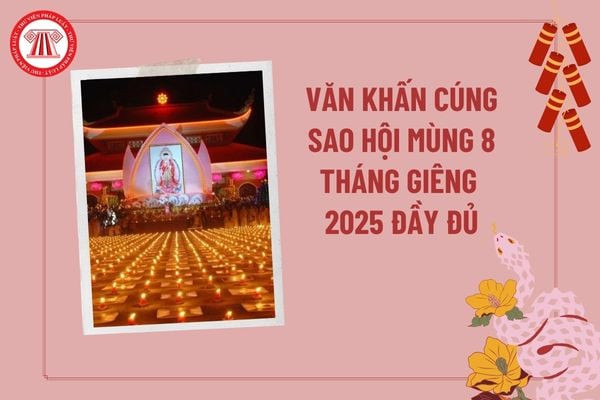 Văn khấn cúng sao hội mùng 8 tháng giêng - Hướng dẫn nghi lễ tại nhà để cầu bình an