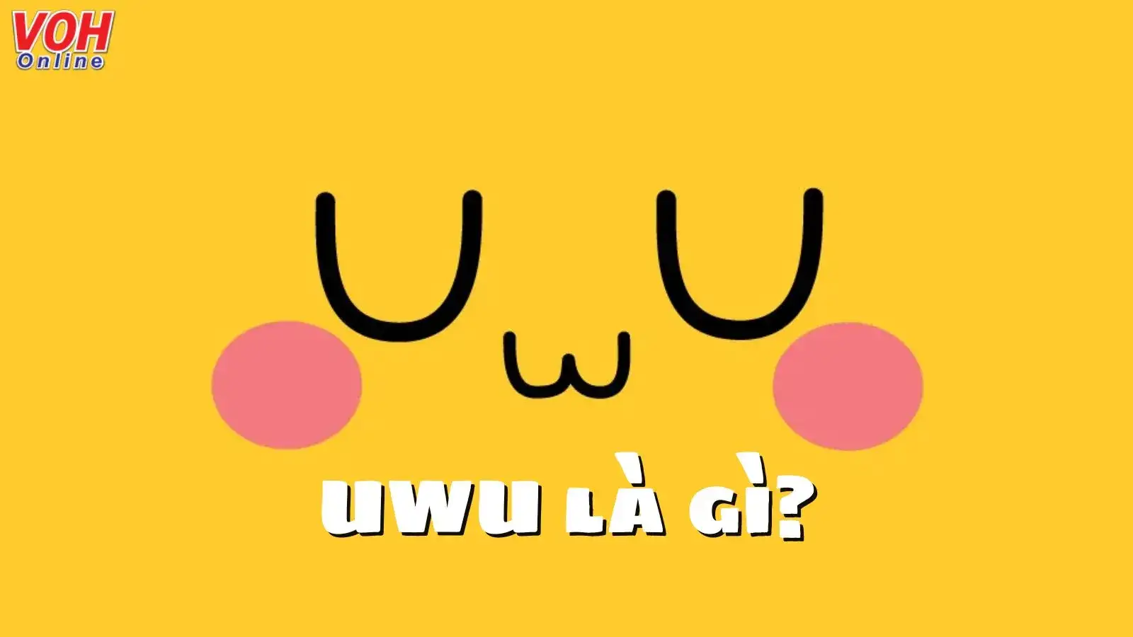 Biểu cảm "Uwu" và sự đa dạng của ngôn ngữ mạng xã hội bên cạnh "rơi vào trầm tư"