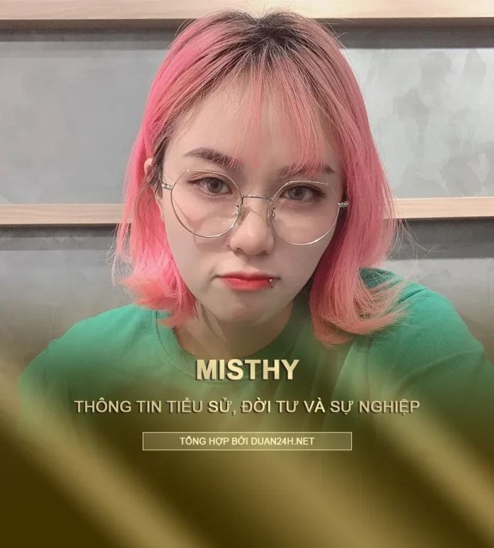 Misthy và những mối quan hệ thân thiết trong giới streamer