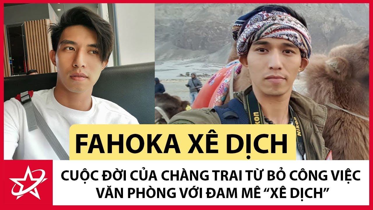 Fahoka xê dịch, blogger du lịch nổi tiếng