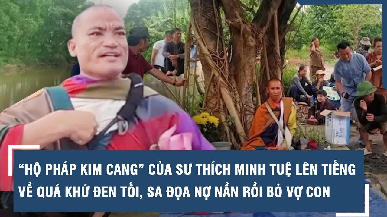 Hộ pháp Kim Cang đi theo ông Minh Tuệ