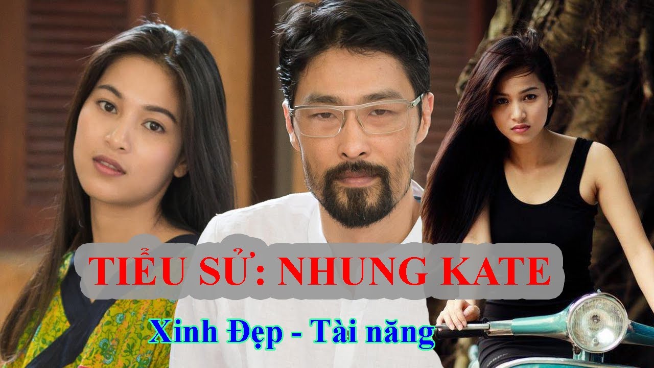 Nhung Kate với vẻ đẹp thuần khiết và chiều cao lý tưởng