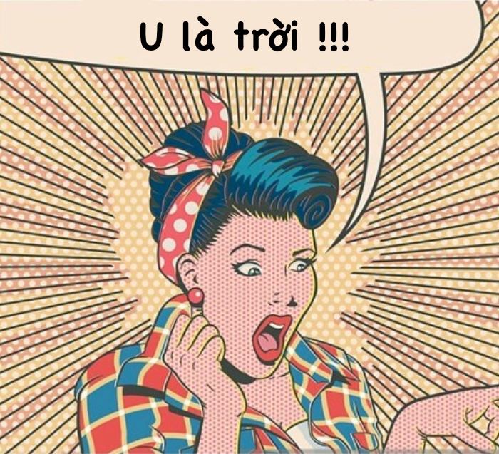 Hình ảnh chữ "U là trời" màu vàng trên nền xanh, thể hiện sự vui tươi của tiếng lóng giới trẻ